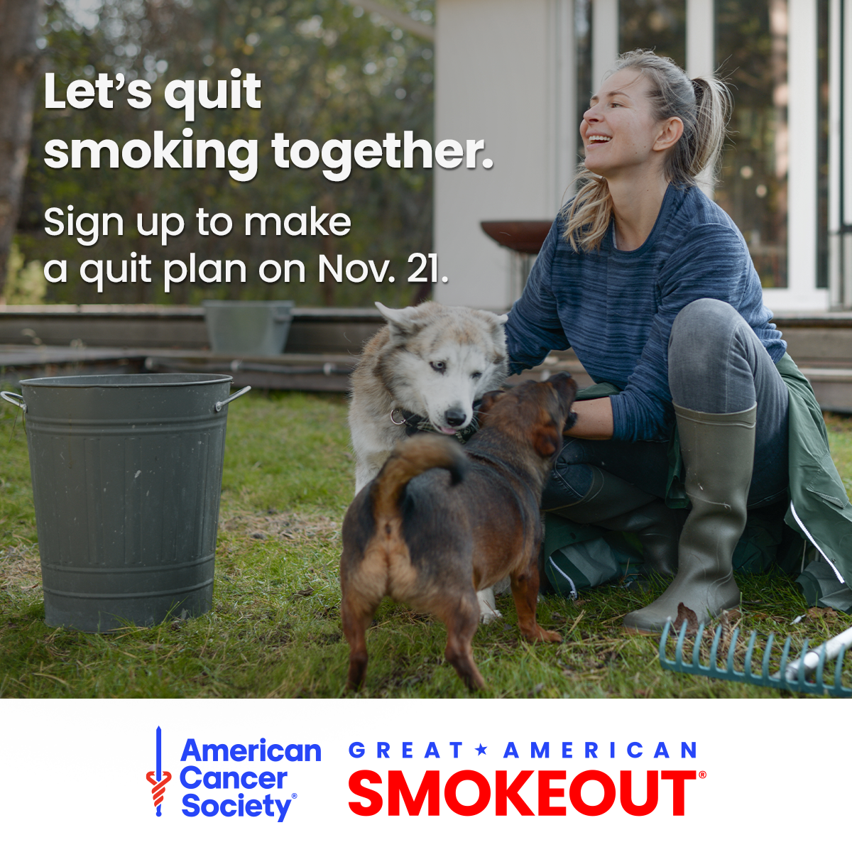 Great American Smokout on Nov 21 with a picture of a woman playing with dogs