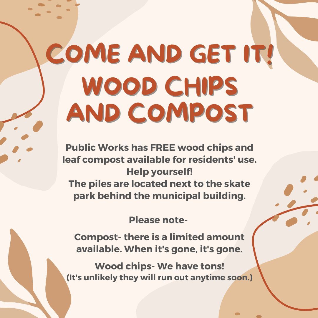 come and get it free wood chips and a limited quantity of leaf mulch available at municipal building