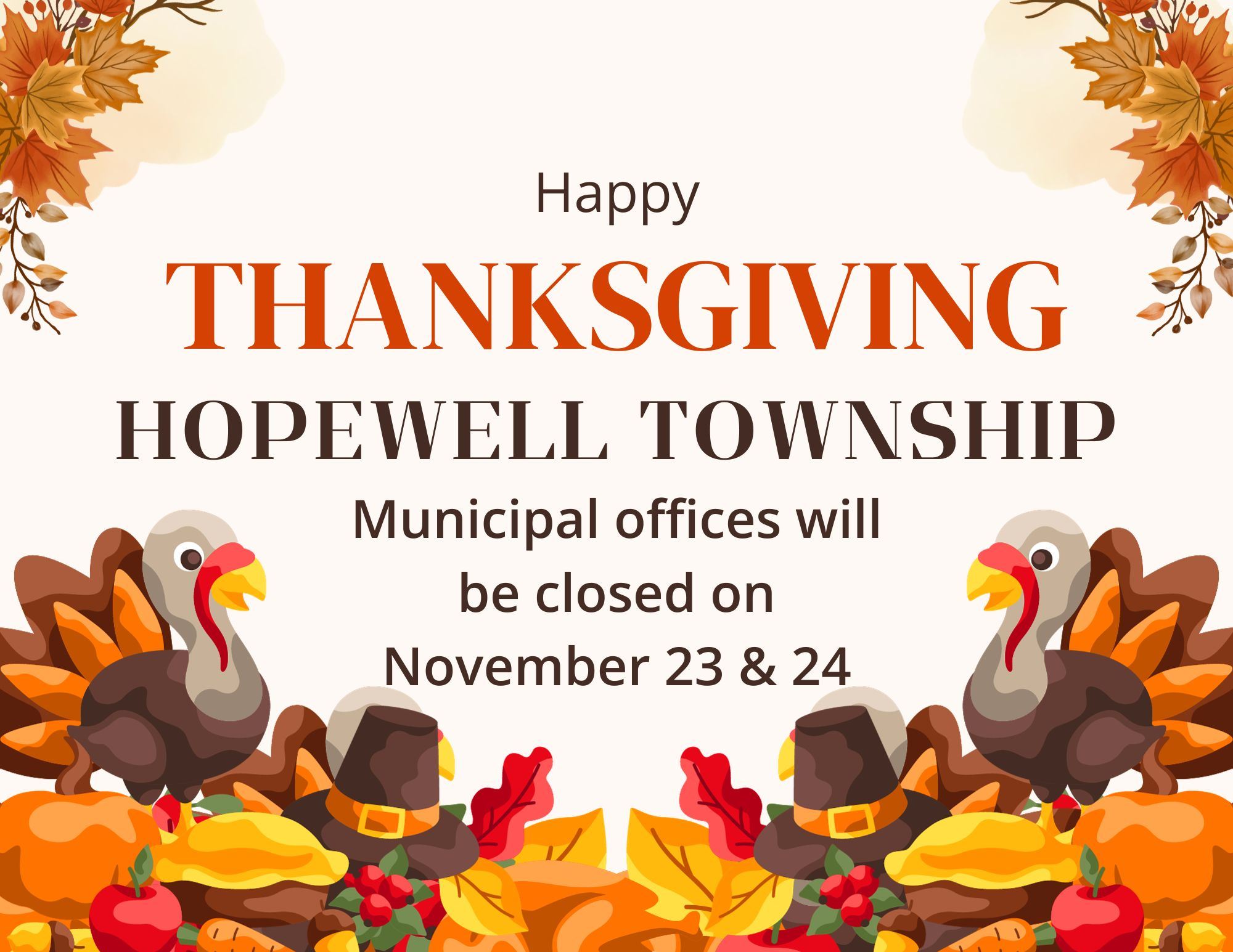 Closed for Thanksgiving on Novemebr 23 and 24